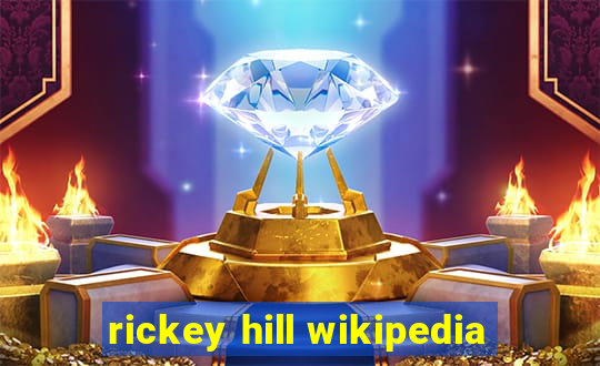 rickey hill wikipedia